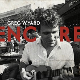 Greg Wyard Encore